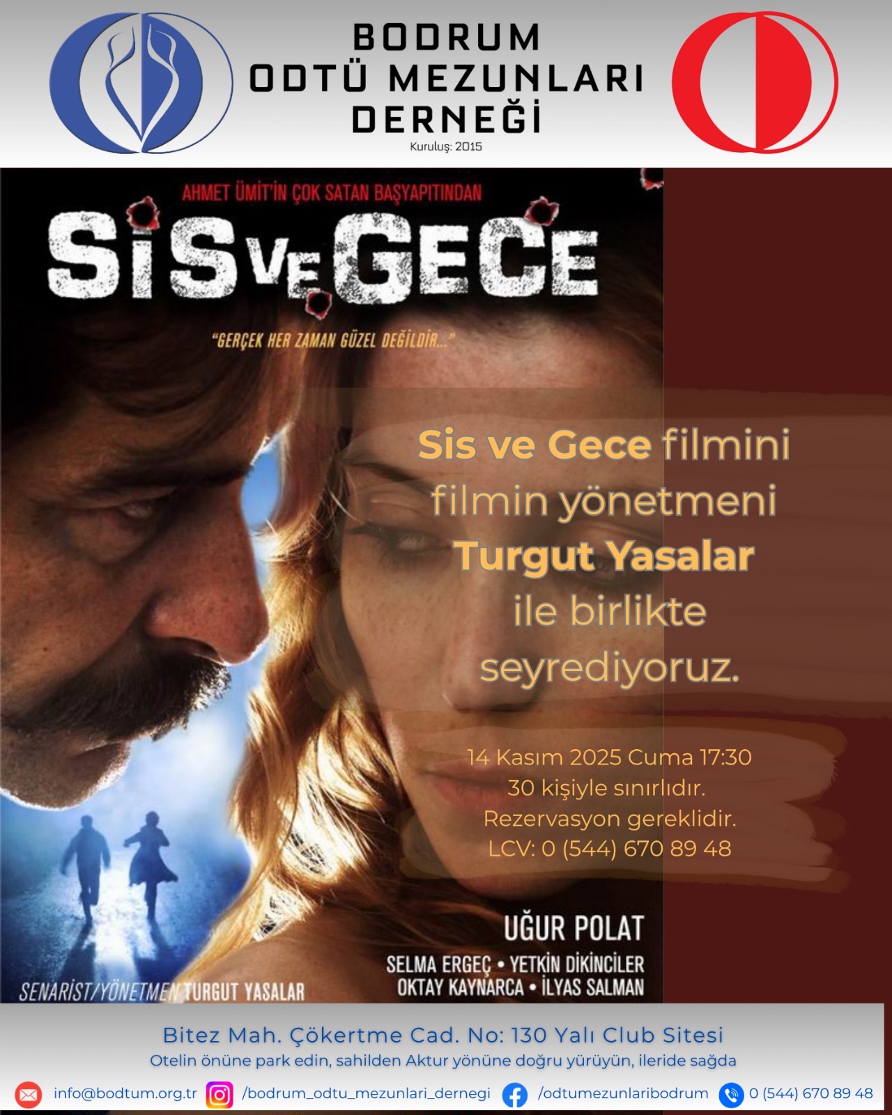Yönetmeni Turgut Yasalar ile Sis ve Gece Filmi.