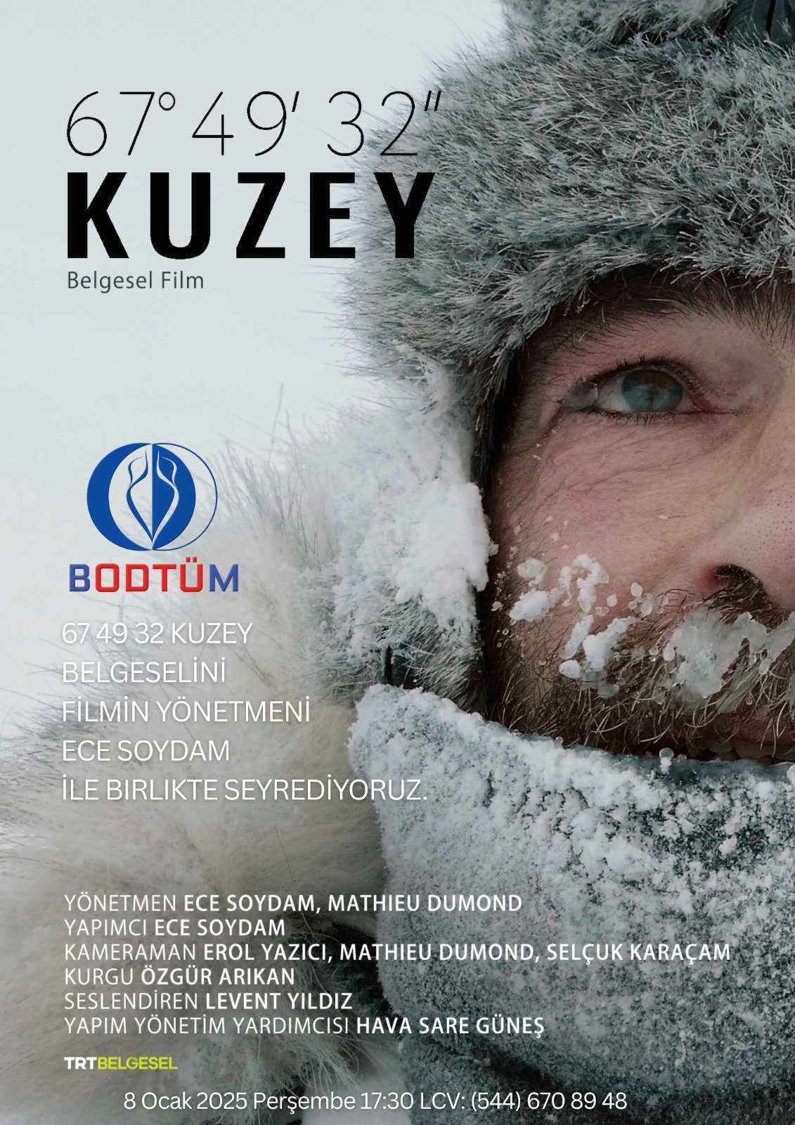 67 49’32” KUZEY Belgeseli